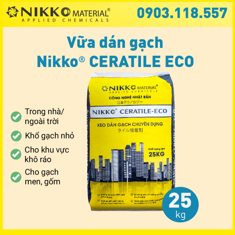 NIKKO CERATILE ECO – Vữa dán gạch gốc xi măng.